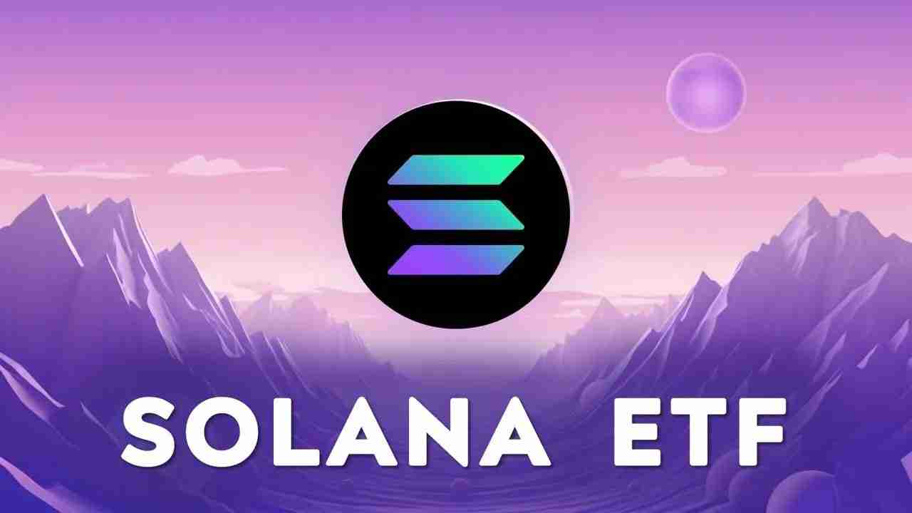 SOL的ETF有没有申请?一文了解SOLANA ETF的申请进程